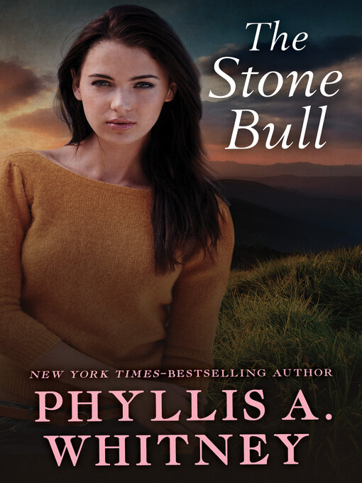 Title details for The Stone Bull by Phyllis A. Whitney - Available